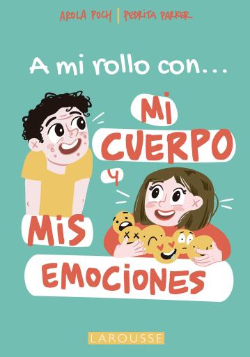 A mi rollo con mi cuerpo y mis emociones