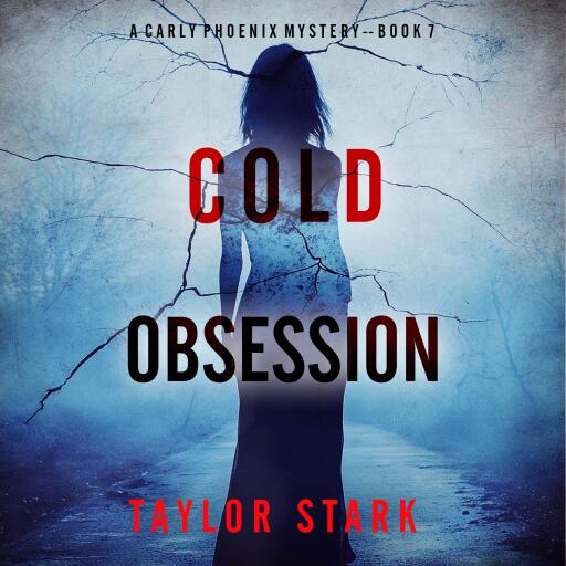 Portada del audiolibro «Cold Obsession (A Carly Phoenix FBI Suspense Thriller—Book 7)»