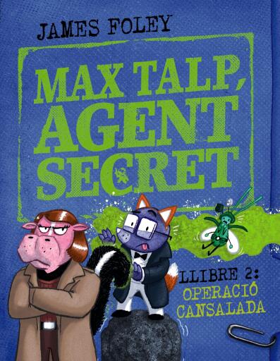 Max talp, agent secret. Llibre 2: Operació cansalada