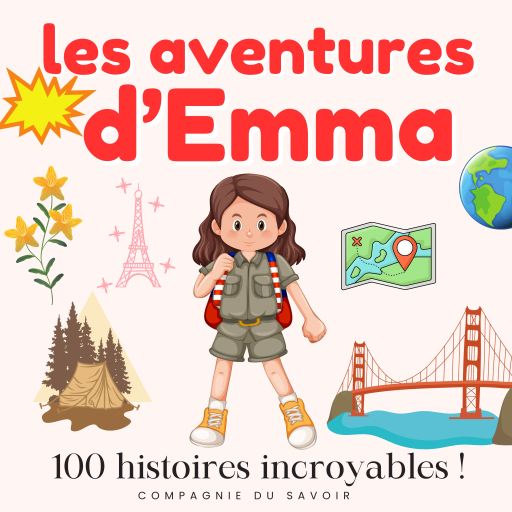 Les aventures d'Emma - 100 histoires incroyables