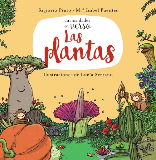 Portada del libro «Las plantas», de Sagrario Pinto, María Isabel Fuentes Zaragoza