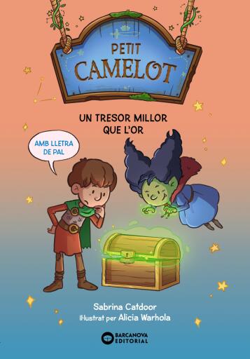 Portada del libro «Petit Camelot. Un tresor millor que l'or», de Sabrina Catdoor