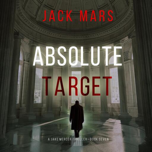 Absolute Target (A Jake Mercer Political Thriller—Book 7)