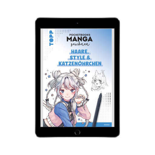 Pocketbooks Manga zeichnen - Teil 3: Haare, Style & Katzenöhrchen