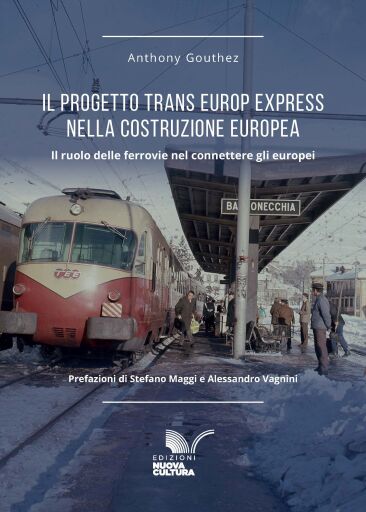 Il progetto Trans Europ Express nella costruzione europea (1957-1987)