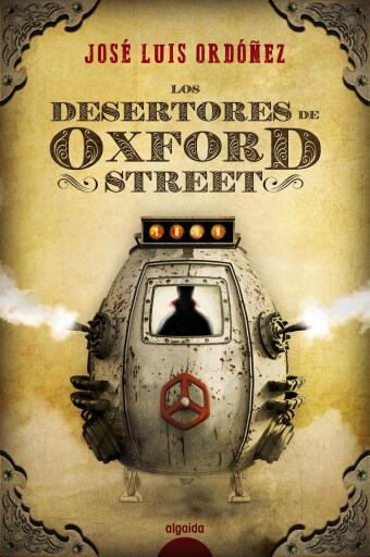 Portada del libro «Los desertores de Oxford Street», de José Luis Ordóñez