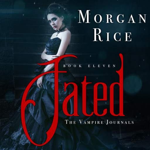 Portada del audiolibro «Fated (Book #11 in the Vampire Journals)», de Morgan Rice