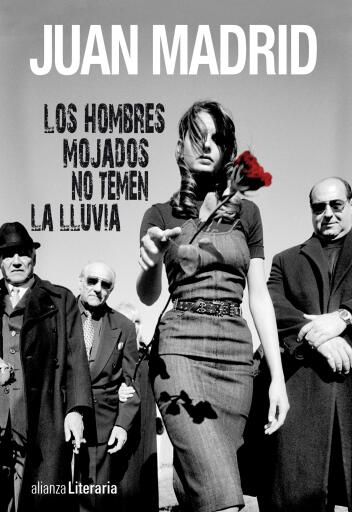 Los hombres mojados no temen la lluvia
