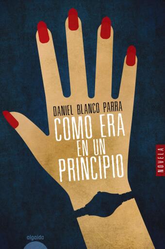 Portada del libro «Como era en un principio», de Daniel Blanco Parra