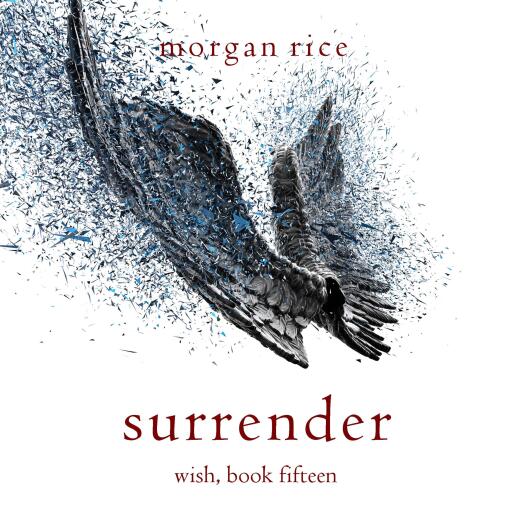 Portada del audiolibro «Surrender (Wish, Book Fifteen)», de Morgan Rice