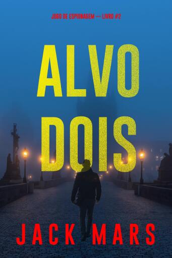 Alvo Dois (Jogo de Espionagem — Livro #2)