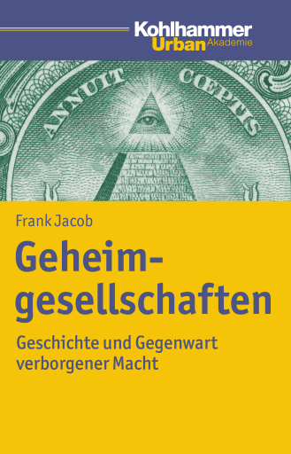 Portada del libro «Geheimgesellschaften», de Frank Jacob