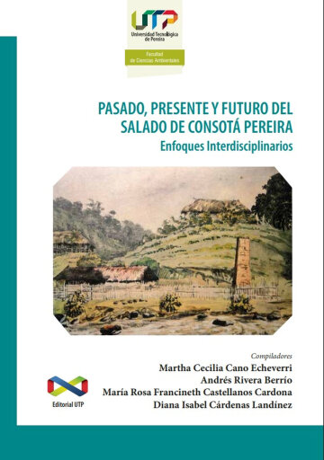 Pasado, presente y futuro del Salado de Consotá Pereira