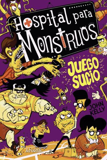 Portada del libro «Hospital para monstruos 4: juego sucio», de John Kelly
