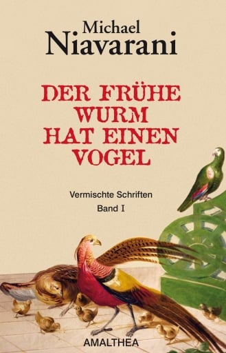 Portada del libro «Der frühe Wurm hat einen Vogel», de Michael Niavarani