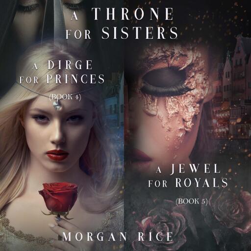 A Throne for Sisters bundle: A Dirge for Princes (#4) and A Jewel for Royals (#5)