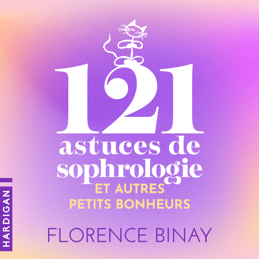 Portada del audiolibro «121 astuces de sophrologie», de Florence Binay