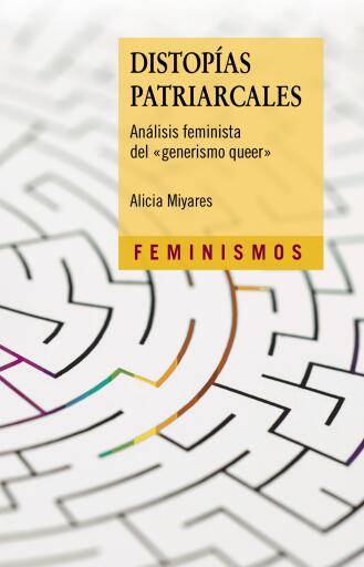 Portada del libro «Distopías patriarcales», de Miyares Alicia