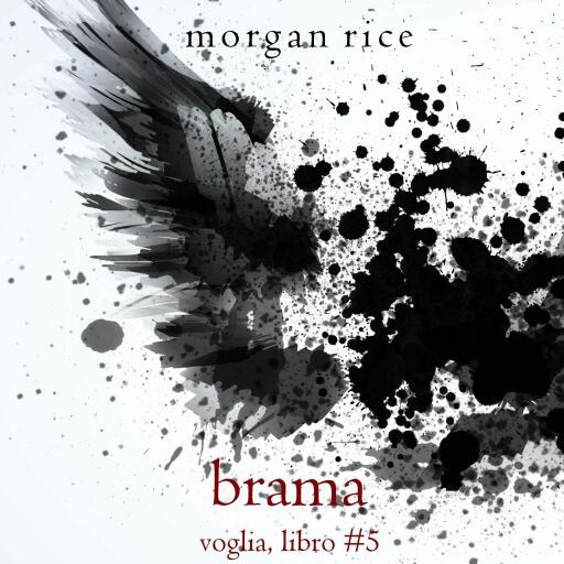 Portada del audiolibro «Brama (Voglia – Libro #5)», de Morgan Rice