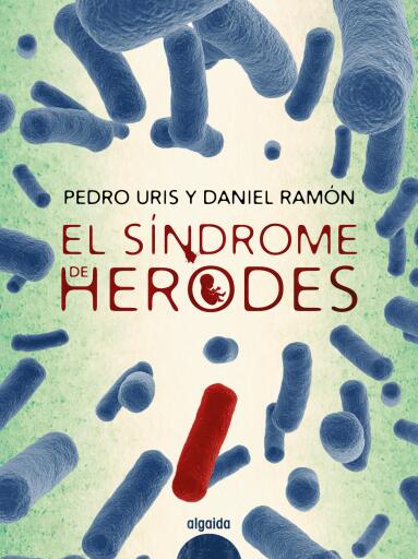 Portada del libro «El síndrome de Herodes», de Pedro Uris, Daniel Ramón