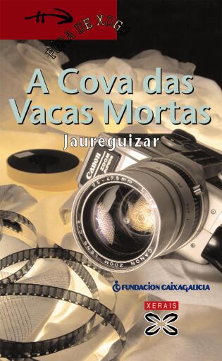 Portada del libro «A Cova das Vacas Mortas», de Jaureguizar