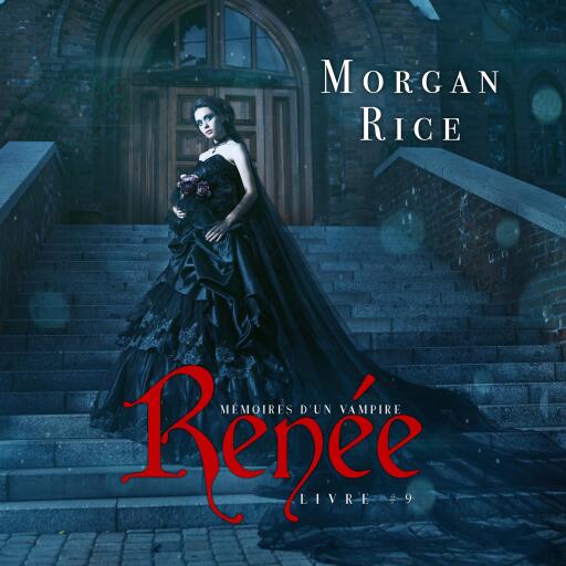 Portada del audiolibro «Renée (Livre 9 dans les Mémoires d'un Vampire)», de Morgan Rice