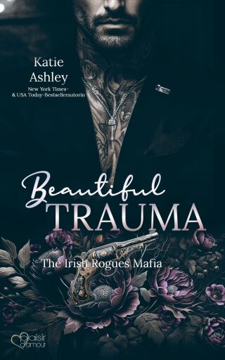 The Irish Rogues Mafia Family Teil 5: Beautiful Trauma
