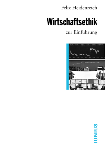 Portada del libro «Wirtschaftsethik zur Einführung», de Felix Heidenreich