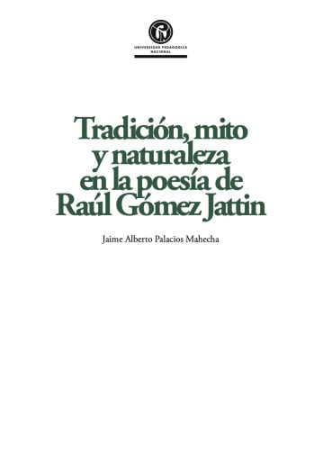 Tradición, mito y naturaleza en la poesía de Raúl Gómez Jattin