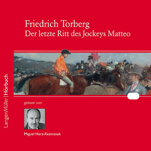 Portada del audiolibro «Der letzte Ritt des Jockeys Matteo», de Friedrich Torberg