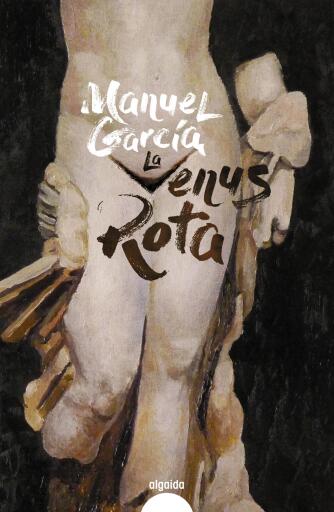 Portada del libro «La Venus rota», de Manuel García
