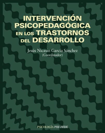 Intervención psicopedagógica en los trastornos del desarrollo