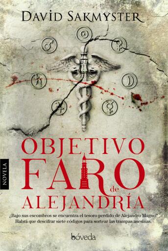 Portada del libro «Objetivo Faro de Alejandría», de David Sakmyster