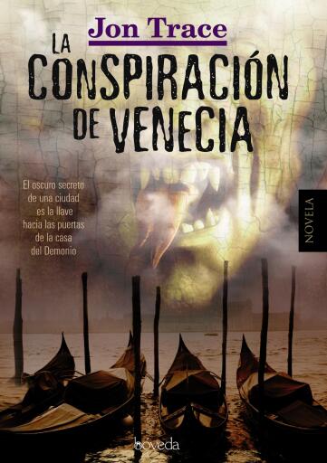 Portada del libro «La conspiración de Venecia», de Jon Trace