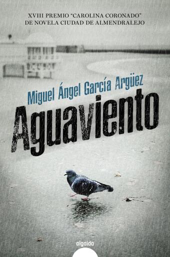 Portada del libro «Aguaviento», de Miguel Ángel García Argüez