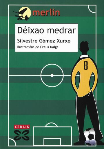 Portada del libro «Déixao medrar», de Silvestre Gómez Xurxo