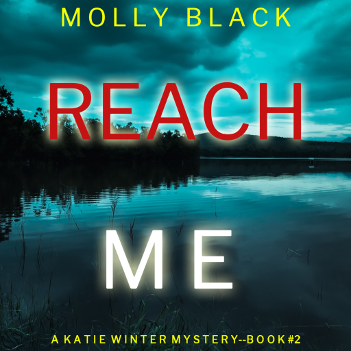 Portada del audiolibro «Reach Me (A Katie Winter FBI Suspense Thriller—Book 2)», de Molly Black
