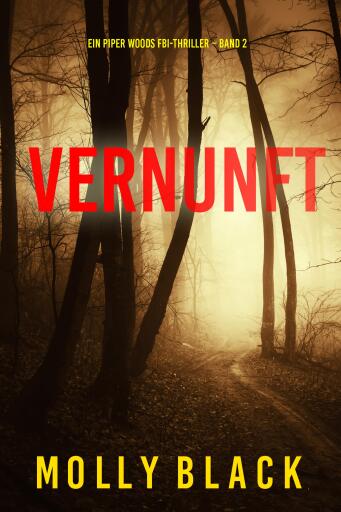 Vernunft (Ein Piper Woods FBI-Thriller – Band 2)
