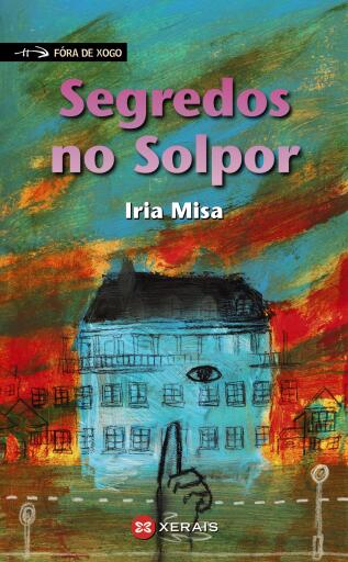 Portada del libro «Segredos no Solpor», de Iria Misa