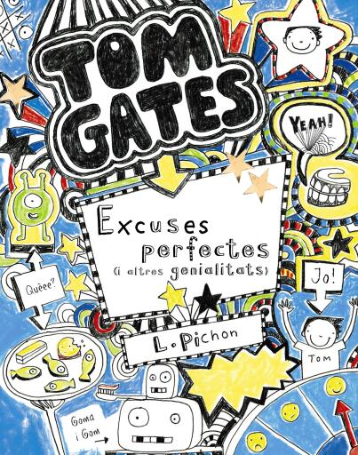 Tom Gates: Excuses perfectes (i altres genialitats)