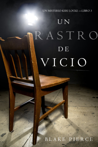 Un Rastro de Vicio (Un Misterio Keri Locke – Libro #3)