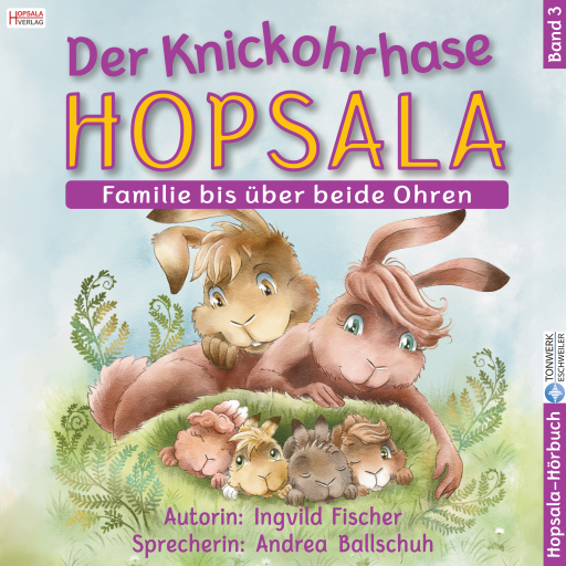 Der Knickohrhase Hopsala - Band 3