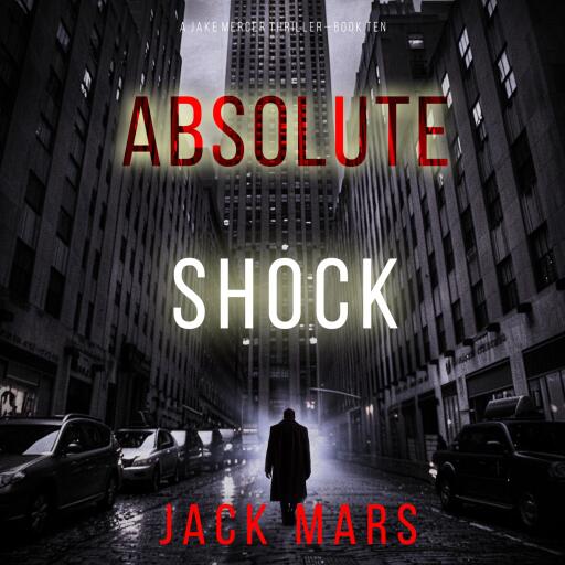 Portada del audiolibro «Absolute Shock (A Jake Mercer Political Thriller—Book 10)», de Jack Mars