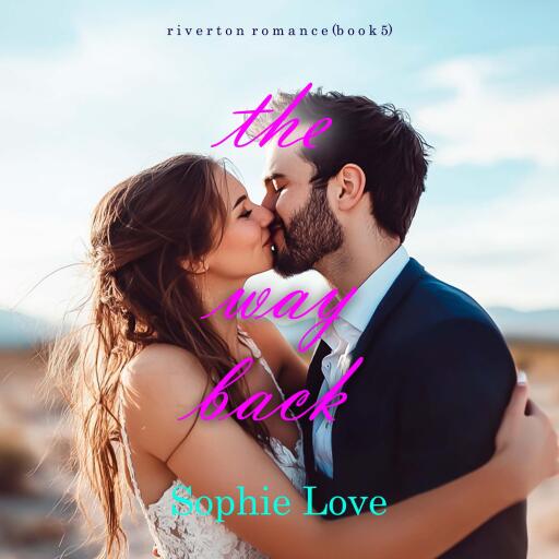 The Way Back (Riverton Romance—Book Five)