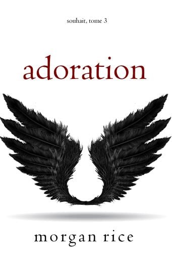 Adoration (Souhait – Tome 3)
