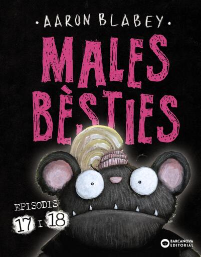 Males bèsties. Episodis 17 i 18