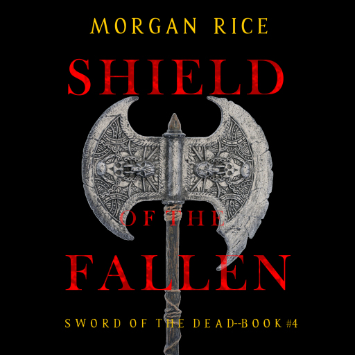 Portada del audiolibro «Shield of the Fallen (Sword of the Dead—Book Four)», de Morgan Rice