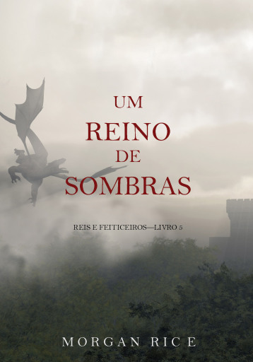 Um Reino de Sombras (Reis e Feiticeiros – Livro n 5)