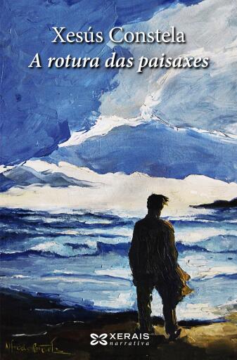 Portada del libro «A rotura das paisaxes», de Xesús Constela