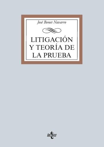 Litigación y teoría de la prueba